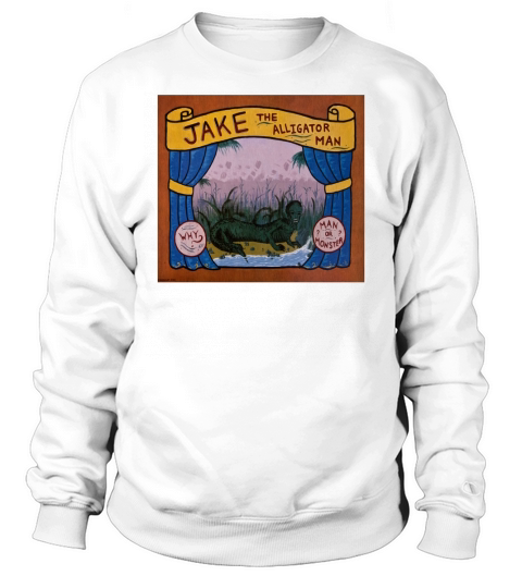 Jake The Alligator Man Circus Advertisement Tee shirt Sweatshirt Unisex