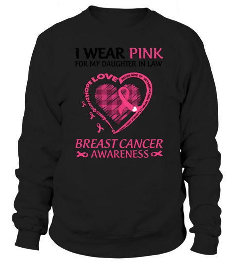 I Wear Pink For My My Daughter In Law Sweatshirt Unisex