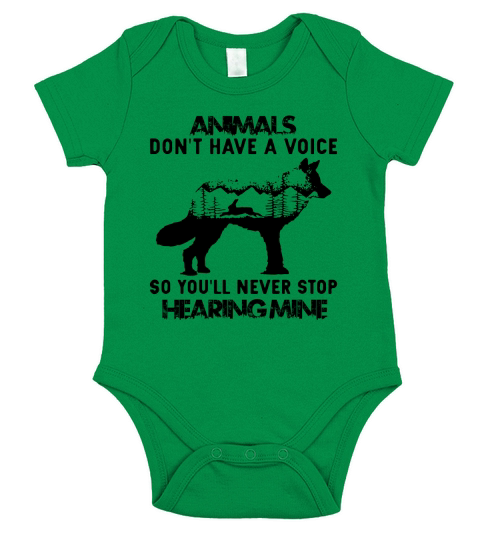 Animals Dont Have A Voice So Youll Never Stop Hearing Mine Short Sleeve Baby One-Piece