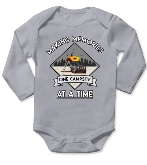 Making Memories One Campsite At A Time Suv Camping Long Sleeve Baby One-Piece