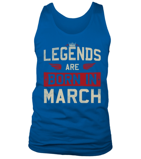 Legends are born in March Men's Tank Top