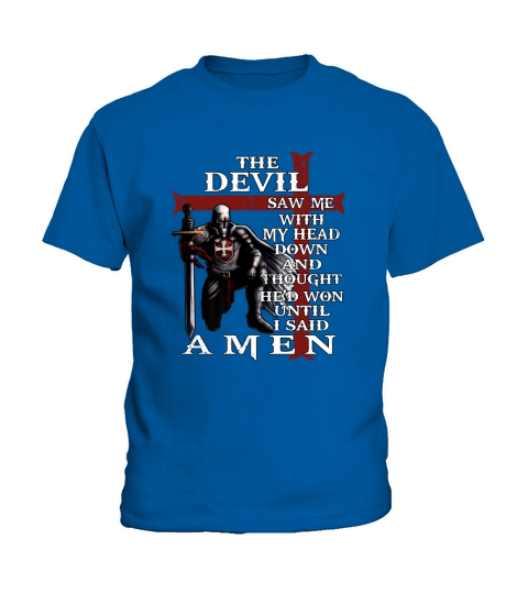 The Devil Saw Me With My Head Down And Thought He won Kids T-Shirt