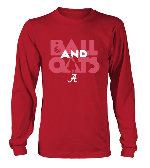 Ball & Oats Licensed by Alabama Basketball Shirt Men's Long Sleeve