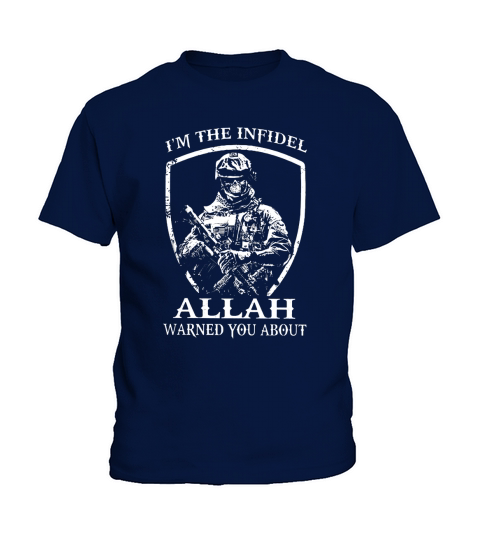 I Am The Infidel Allah Warned You About Kids T-Shirt