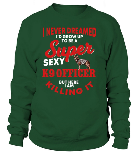 K9 Police Officer Women's Sweatshirt