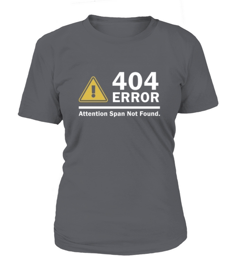 Attention Span Not Found 404 ERROR Women's T-Shirt