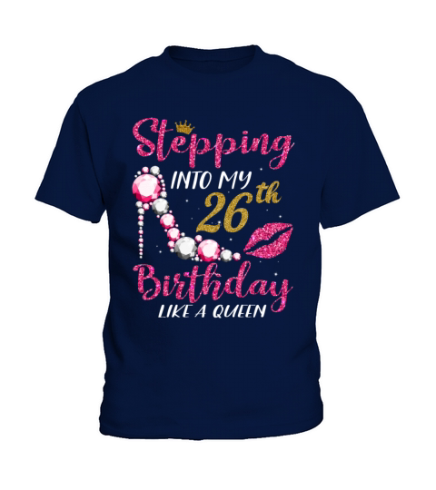 Stepping Into My 26th Birthday Like A Queen 1995 Kids T-Shirt