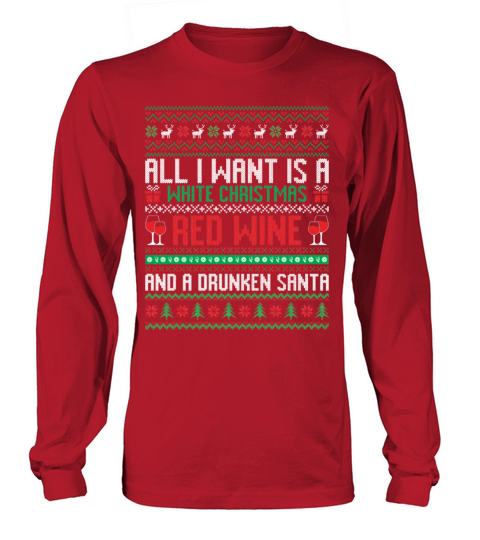 All I Want Is A White Christmas Red Wine Women's Long Sleeve