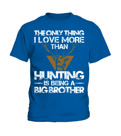 Big Brother Hunting T-shirts Big Bro Hunting Shirt Kids T-Shirt
