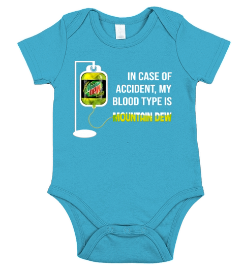 In case of accident my blood type is mountain dew Short Sleeve Baby One-Piece