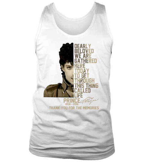 Prince 1958 2016 dearly beloved we are gathered here today Tank Top Unisex
