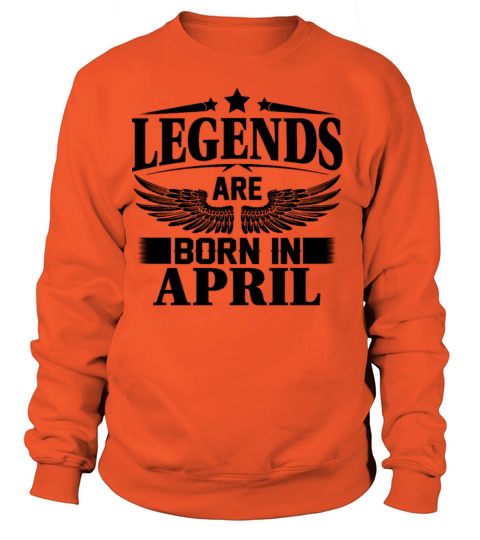 Legends Are Born In April Women's Sweatshirt