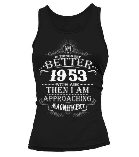 Made in 1953 I am approaching magnificent Women's Tank Top
