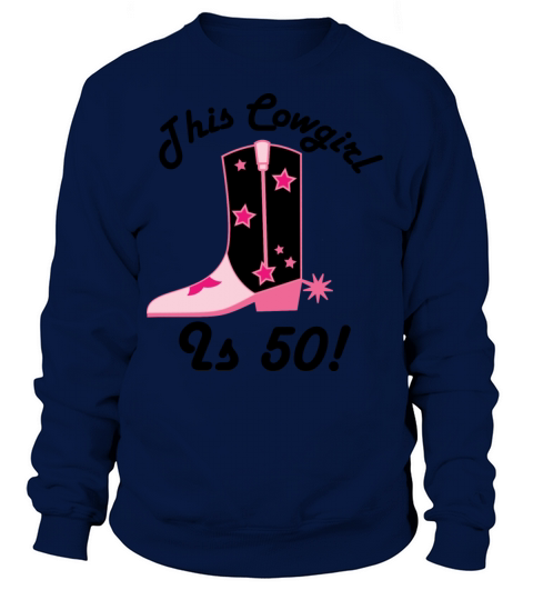 Cowgirl 50th Birthday Women's Sweatshirt