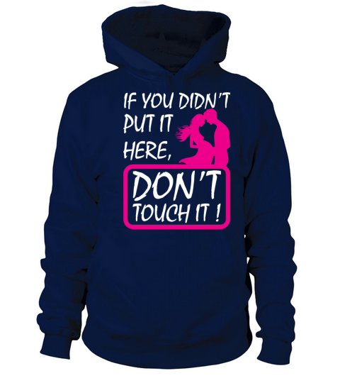 Pregnancy - Dont Touch It T Shirt Women's Hoodie