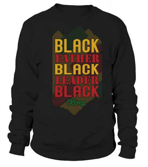 Black Father Black Leader Black King Women's Sweatshirt