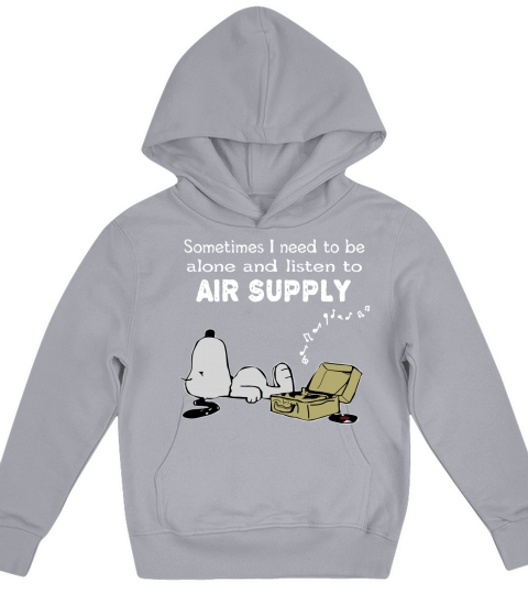Sometimes I need to be alone and listen to Air Supply Kids Hoodie