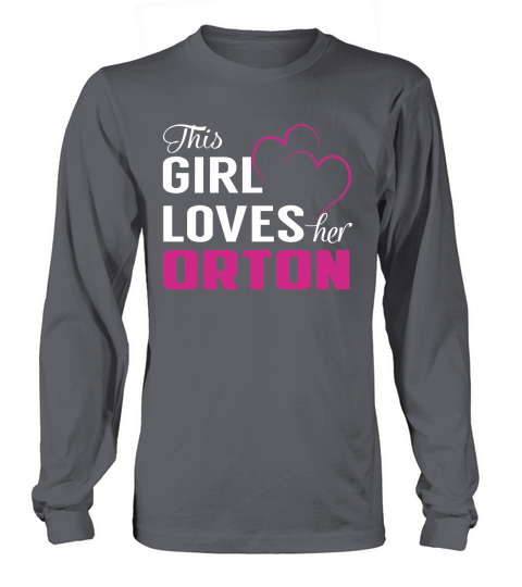 This Girl Loves Her ORTON Name Shirts Long sleeved Unisex