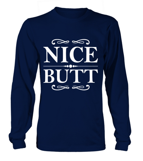 Nice butt Women's Long Sleeve