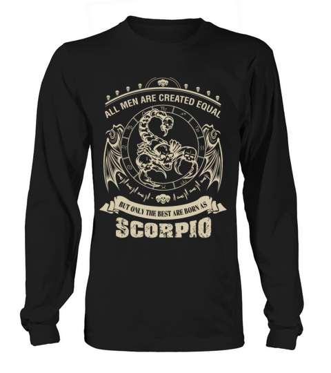 Scorpio - Only the best men are born as scorpio Women's Long Sleeve