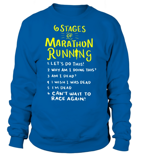 6 Stages of marathon running Sweatshirt Unisex