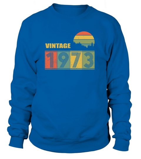 Vintage Since 1973 46th Years T-Shirt Gifts Men's Sweatshirt