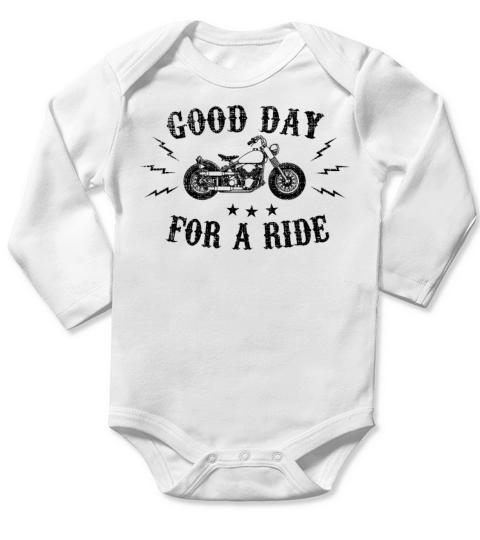 Motorcycle Motobike Biker Gift Good Day For A Ride Long Sleeve Baby One-Piece