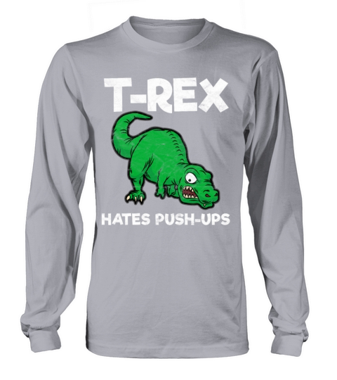 T-rex Hates Push-ups Women's Long Sleeve