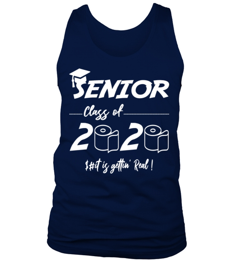 Senior Class of 2020 Shit Is Gettin Men's Tank Top