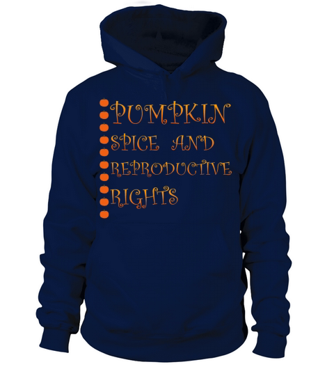 Pumpkin Spice And Reproductive Rights Men's Hoodie
