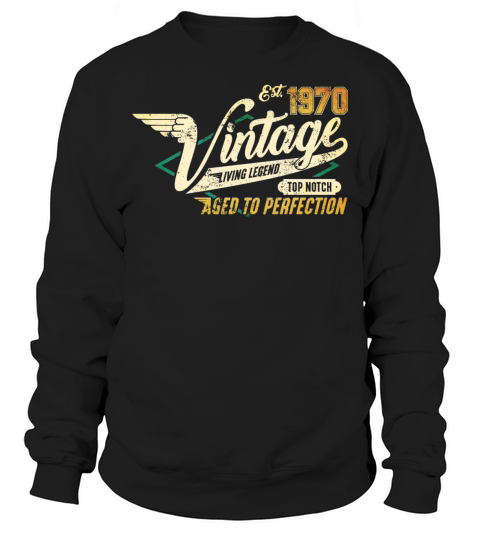 Vintage 1970 birthday gifts for men women bday Sweatshirt Unisex