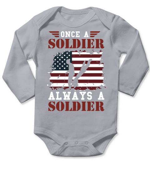 once a solder always a solder patriotic Long Sleeve Baby One-Piece