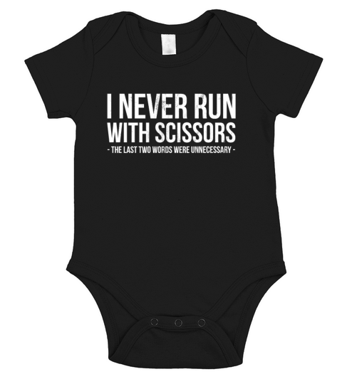 "I Never Run With Scissors" - Funny Running Short Sleeve Baby One-Piece