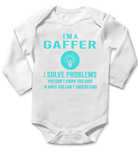 Gaffer I Solve Problem Job Title Shirts Long Sleeve Baby One-Piece