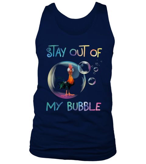 Stay Out Of My Bubble Chicken Lover shirt Tank Top Unisex