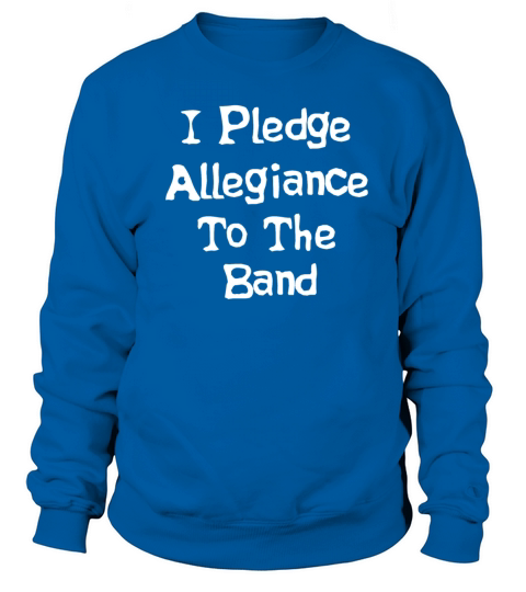 I Pledge Allegiance To The Band - School Of Rock Women's Sweatshirt