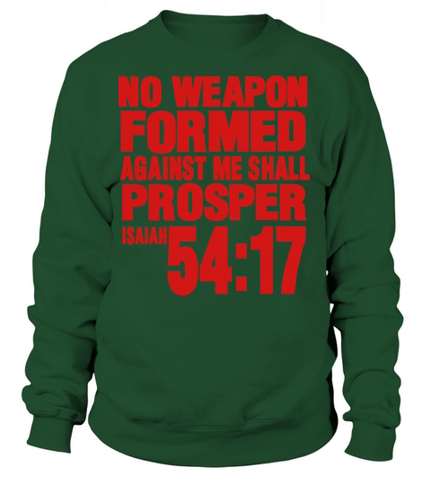 NO WEAPON FORMED AGAINST ME SHALL PROSPER Women's Sweatshirt