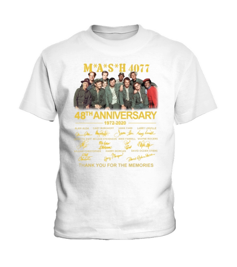 Mash 4077 48th Anniversary 1972 2020 signatures thank you for the memories Kids T-Shirt
