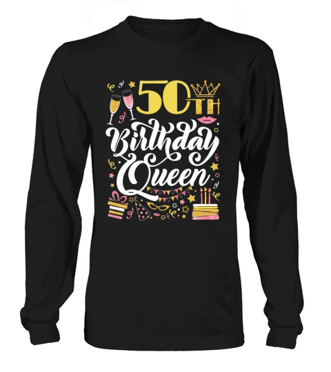 50th Birthday Queen Women's Long Sleeve