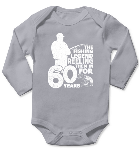 The Fishing Legend Reeling Them In 60 Years Long Sleeve Baby One-Piece