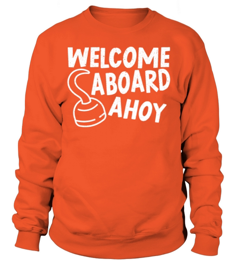 Welcome Aboard Ahoy Sea Captain Sailor Chief Mate Women's Sweatshirt