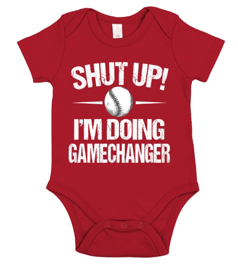 Funny Vintage baseball Shut Up Im Doing Gamechanger T-Shirt Short Sleeve Baby One-Piece