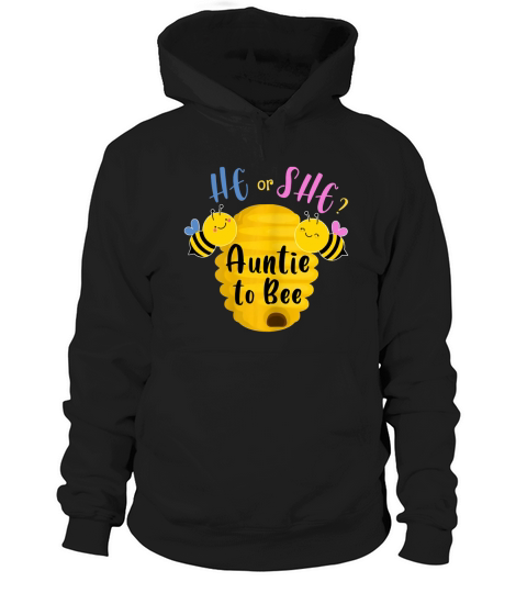 He or She Auntie To Bee Gift Hoodie Unisex
