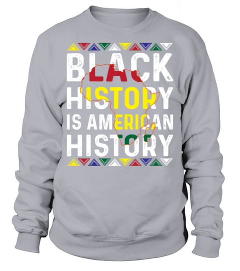 Black History Is American History Men's Sweatshirt