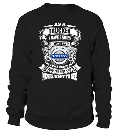 AS A VOLVO TRUCKER Sweatshirt Unisex