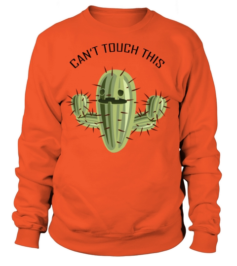 Cactus Funny Saying Women's Sweatshirt