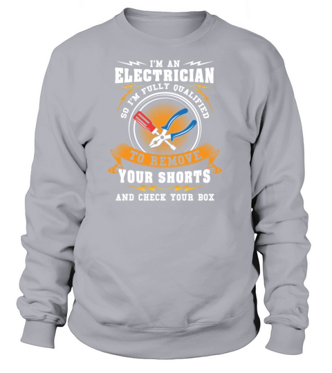 Im An Electrician Funny Electricial Engineer Women's Sweatshirt