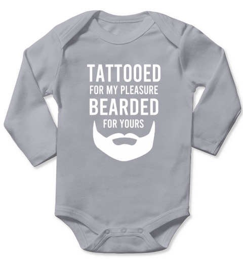 Mens Tattooed for my pleasure bearded for yours Dad gift t-shirt Long Sleeve Baby One-Piece