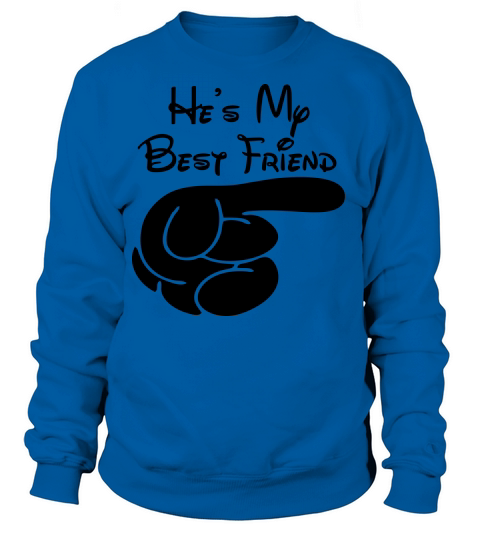 Hes My Best Friend Women's Sweatshirt