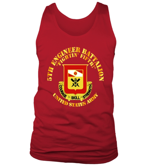 5th Engineer Battalion - Fightin Fifth Tshirt Tank Top Unisex